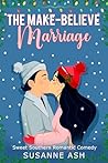 The Make-Believe Marriage by Susanne Ash