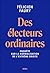 Des électeurs ordinaires : ...