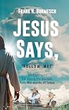 Jesus Says, “Foll...