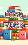 I Can Read I Can Read