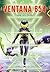 Ventana 654 (Novelas juveniles nº 512) (Spanish Edition)