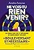 Ne vois-tu rien venir ?