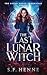 The Last Lunar Witch