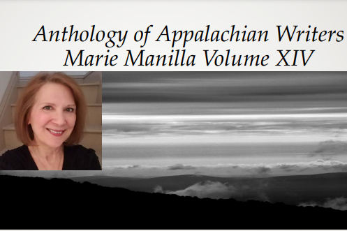 Anthology of Appalachian Writers, Marie Manilla, Volume XIV