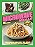 Microwave Meals: Delicious ...