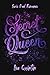 Secret Queen (Bad Romance #4)