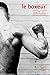Le boxeur (French Edition)