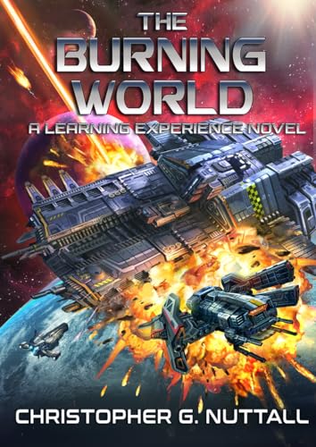 The Burning World (A Learning Experience, #8)