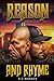 Reason and Rhyme by R.C. Wagner