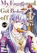 My Engagement Got Broken off (lol):Konyakuhaki Saremashite Kakkowarai Vol.2