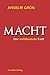 Macht: Eine verführerische ...