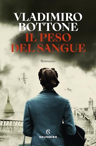 Il peso del sangue (Italian Edition)