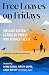 Free Loaves on Fridays by Rebekah Pierre Free Loaves on Fridays by Rebekah Pierre