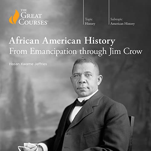 African American History: From Emancipation Through Jim Crow