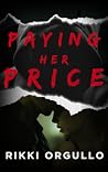 PAYING HER PRICE:...
