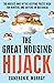 The Great Housing Hijack: The hoaxes and myths keeping prices high for renters and buyers in Australia