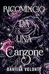 Ricomincio da una canzone (Italian Edition)