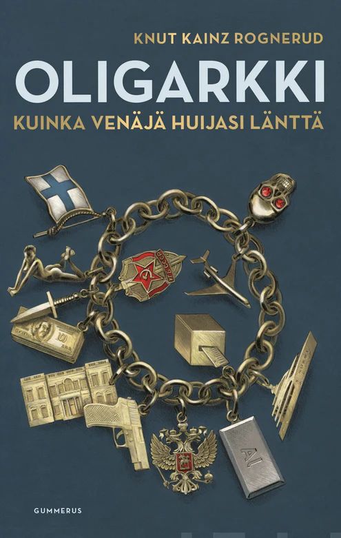 Oligarkki - Kuinka Venäjä huijasi länttä