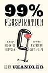 99% Perspiration:...