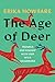 The Age of Deer: Trouble and Kinship with Our Wild Neighbors