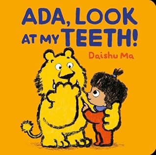 Ada, Look at My Teeth! (Ada's World of Fun)