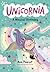 Unicornia: A Magical Birthday: (A Magical Chapter Book for Kids Ages 5-7 about Friendship, Surprises, and Enchanted Birthday Fun)