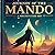 The Journey of the Mando by Spencer Todd