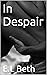 In Despair (Porter Boys, #2)
