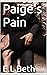 Paige's Pain by E.L. Beth