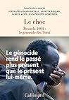 Le choc: Rwanda 1994 : le génocide des Tutsi