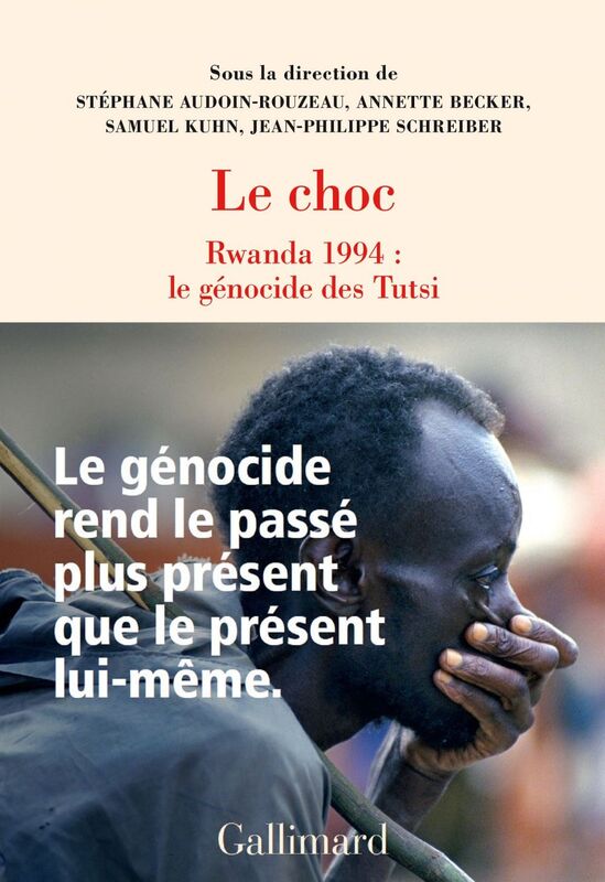 Le choc: Rwanda 1994 : le génocide des Tutsi (Paperback)