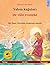 Yaban kuğuları – De ville svanene (Türkçe – Norveççe): Hans Christian Andersen'in çift lisanlı çocuk kitabı, sesli kitap dahil (Sefa iki dilli resimli kitapları) (Norwegian Edition)