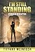 I’M STILL STANDING: STORIES...