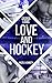 Love and Hockey: Hazel & Ga...