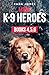 More K-9 HEROES by Rada Jones