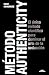 Método Authenticity: El único método científico para dominar el arte de la seducción (Spanish Edition)