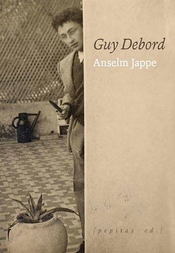 Guy Debord (Ensayo nº 108) (Spanish Edition)