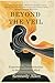 Beyond the Veil: Empowering Transformation in the Dissociated Mind (Healing the Unseen Wounds)