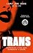 Trans: Confessions d’una punk anarquista i venuda