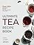 Ultimate Tea Recipe Book: O...