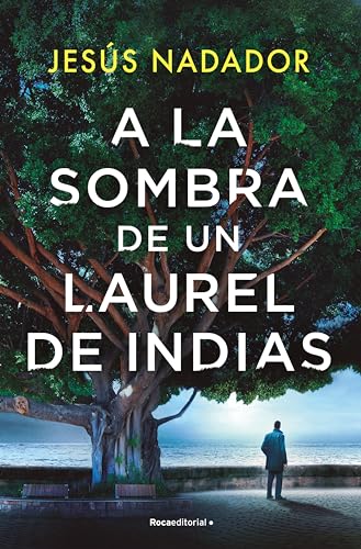 Portada de A la sombra de un laurel de Indias, de Jesús Nadador