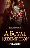 A Royal Redemption (Reluctant Royals, #1)