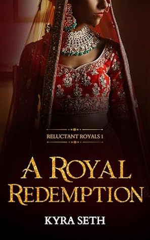 A Royal Redemption (Reluctant Royals, #1)