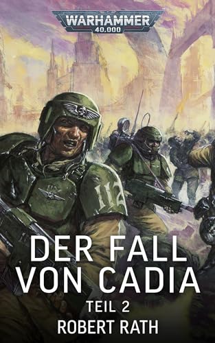 Der Fall von Cadia: Teil 2 (Warhammer 40,000) (German Edition)