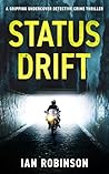 STATUS DRIFT: A gripping undercover detective crime thriller (DS Sam Batford Book 2)