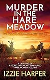 Murder in the Hare Meadow (Wootton Windmill  #5)