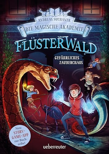 Gefährliches Zauberchaos (Flüsterwald: Die magische Akademie, #1)