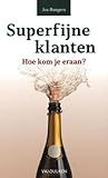 Superfijne klante...