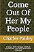 Come Out Of Her My People: ...