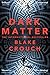 Dark Matter*